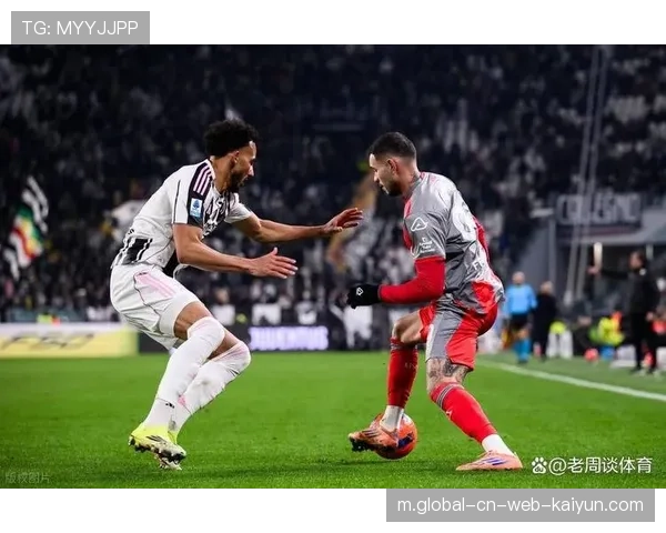 尤文图斯三场零封彰显防守底蕴 加拉萨塔伊恐难破门